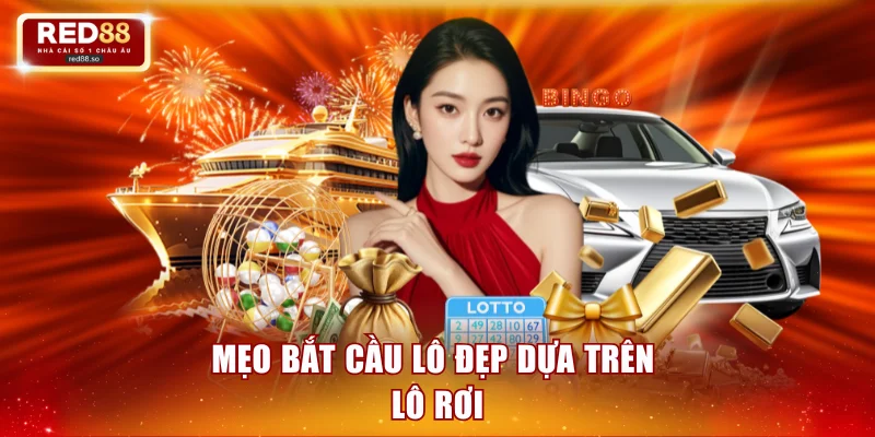 Lô rơi là dạng cầu thường xuyên xuất hiện